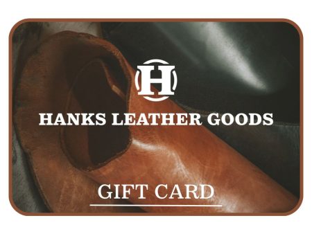 Hanks Belts Gift Card. Discount